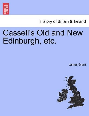 Cassell's Old and New Edinburgh, Etc. book