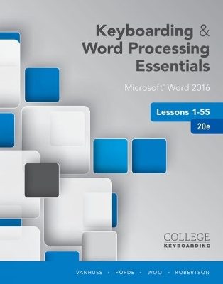 Keyboarding and Word Processing Essentials Lessons 1-55: Microsoft� Word 2016, Spiral bound Version book