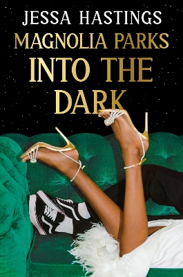 Magnolia Parks: Into the Dark: Book 5 – The BRAND NEW book in the Magnolia Parks Universe series book