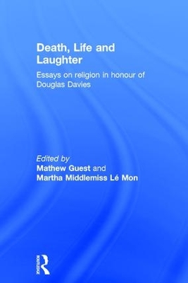 Death, Life and Laughter by Mathew Guest