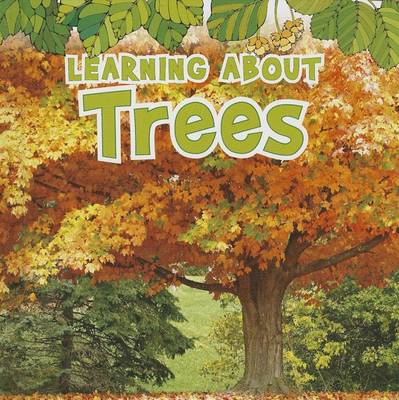 Learning about Trees by Catherine Veitch