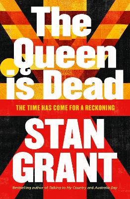 The Queen Is Dead: The passionate and powerful bestselling book by critically acclaimed journalist and author of Tears of Strangers and Talking to My Country book