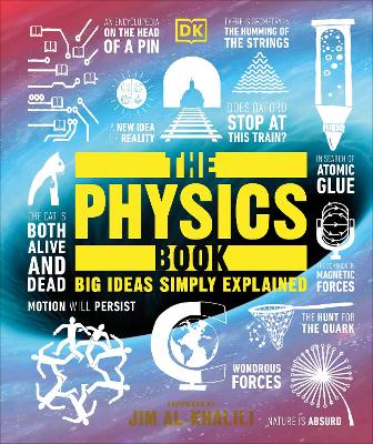 The Physics Book: Big Ideas Simply Explained by DK