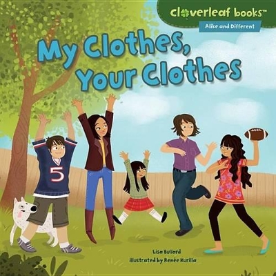 My Clothes, Your Clothes by Lisa Bullard