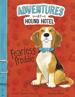 Adventures at Hound Hotel: Fearless Freddie book