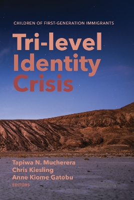 Tri-Level Identity Crisis: Children of First-Generation Immigrants book
