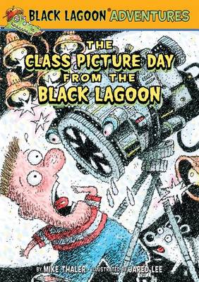 The Class Picture Day from the Black Lagoon book