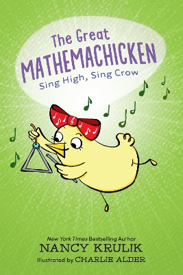 The Great Mathemachicken 3: Sing High, Sing Crow book