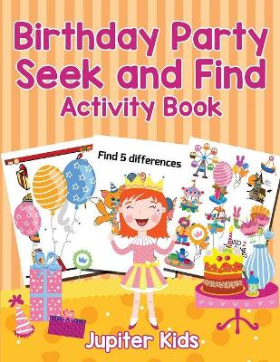 Birthday Party Seek and Find Activity Book book