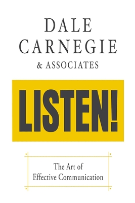 Listen!: The Art of Effective Communication: The Art of Effective Communication book