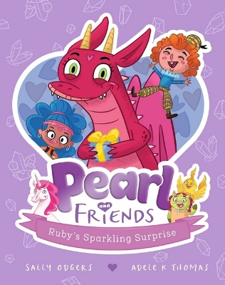 Ruby's Sparkling Surprise (Pearl and Friends #1) book