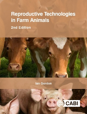Reproductive Technologies in Farm Ani by Ian Gordon
