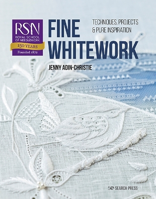 RSN: Fine Whitework: Techniques, projects and pure inspiration book