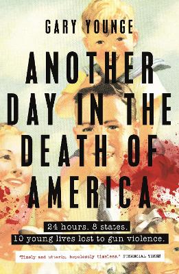 Another Day in the Death of America book