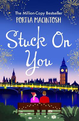 Stuck On You: A laugh-out-loud office romance romantic comedy from MILLION-COPY BESTSELLER Portia MacIntosh book