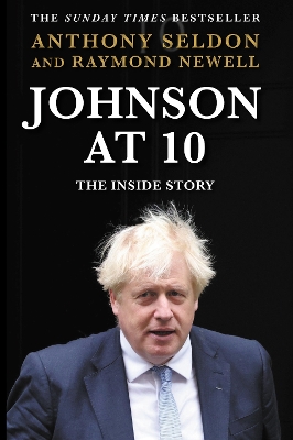 Johnson at 10: The Inside Story: The Instant Sunday Times Bestseller book