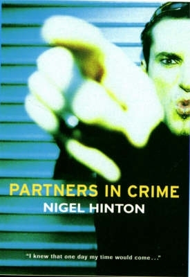 Partners in Crime by Nigel Hinton