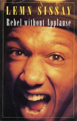 Rebel without Applause by Lemn Sissay