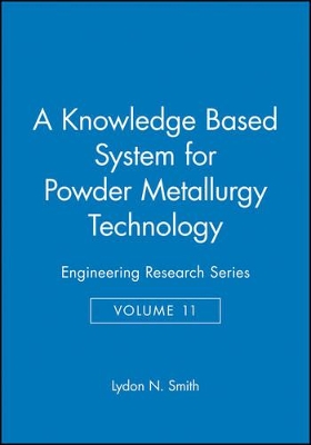 Knowledge-Based System for Powder Metallurgy Techology book