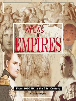 Historical Atlas of Empires: From 4000 BC to the 21st Century book