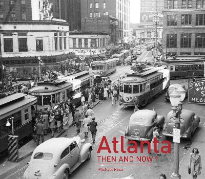 Atlanta Then and Now(r) book
