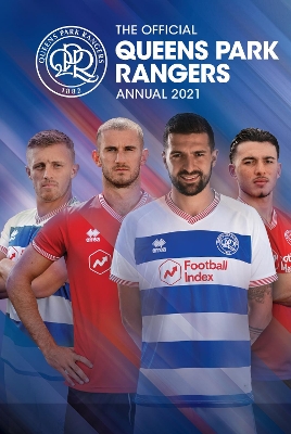 The Official Queens Park Rangers Annual 2021 book