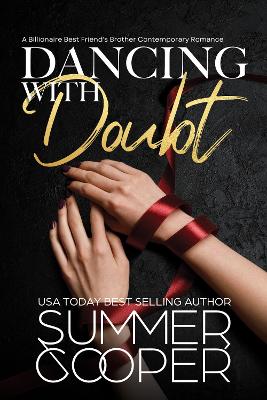 Dancing With Doubt: A Billionaire Best Friend's Brother Contemporary Romance book