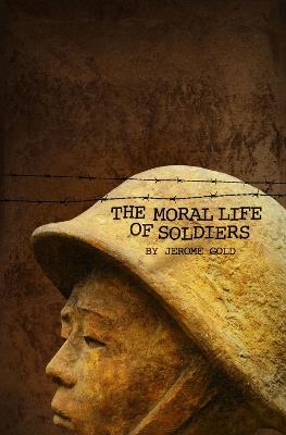 Moral Life of Soldiers book