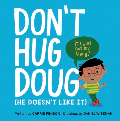 Don't Hug Doug: (He Doesn't Like It) book