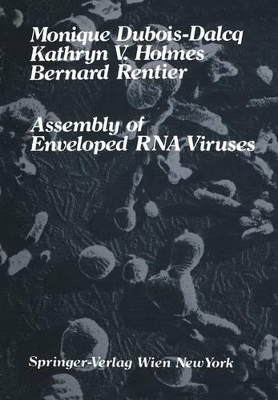 Assembly of Enveloped RNA Viruses book