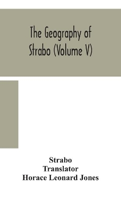 The geography of Strabo (Volume V) book