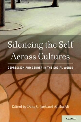 Silencing the Self Across Cultures by Dana C. Jack