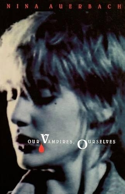 Our Vampires, Ourselves book