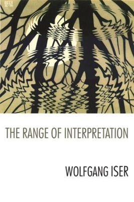 The Range of Interpretation by Wolfgang Iser