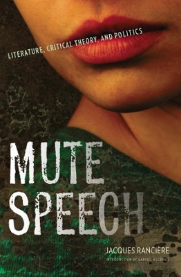 Mute Speech by Jacques Rancière