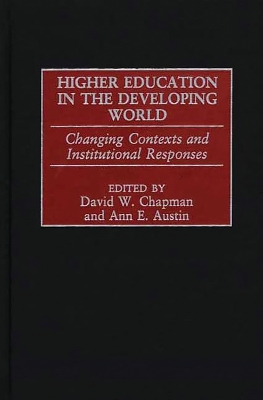 Higher Education in the Developing World by David W. Chapman