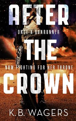 After the Crown by K B Wagers