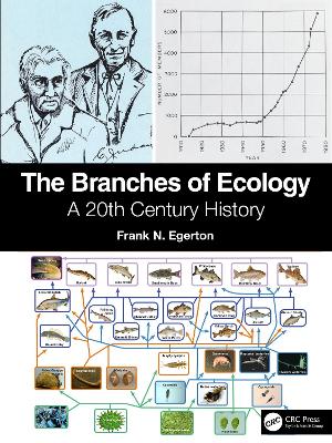 The Branches of Ecology: A 20th Century History by Frank N. Egerton