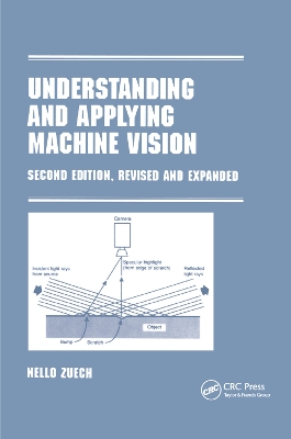 Understanding and Applying Machine Vision, Revised and Expanded by Nello Zeuch