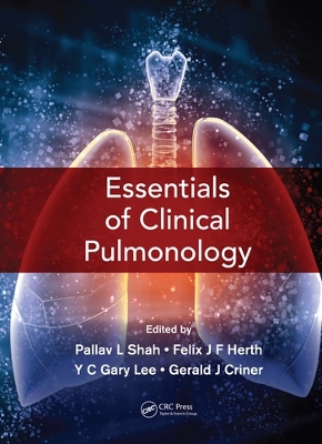 Essentials of Clinical Pulmonology by Pallav L Shah
