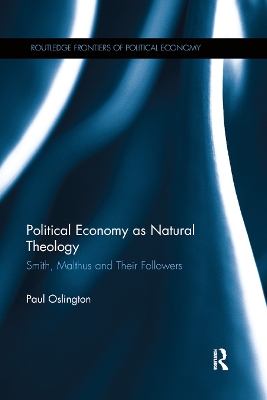 Political Economy as Natural Theology: Smith, Malthus and Their Followers book