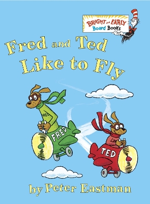 Fred and Ted Like to Fly book