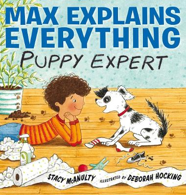 Max Explains Everything: Puppy Expert book