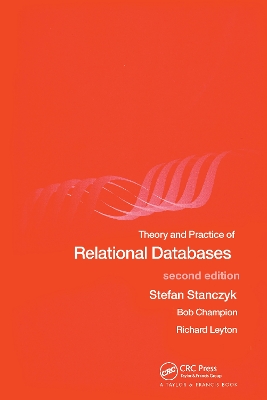 Theory and Practice of Relational Databases by Stefan Stanczyk