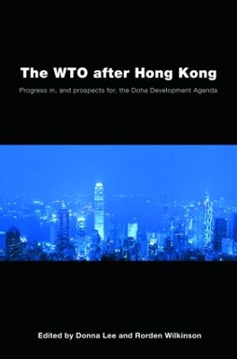 The WTO after Hong Kong by Donna Lee