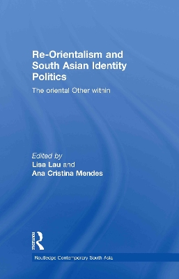 Re-Orientalism and South Asian Identity Politics book