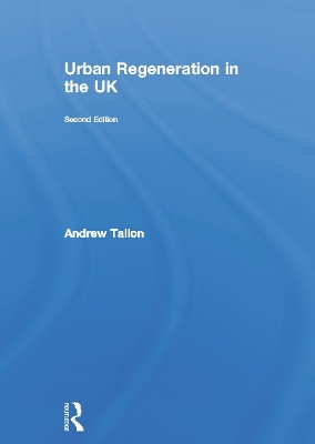 Urban Regeneration in the UK by Andrew Tallon