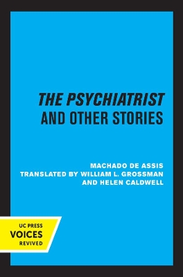 The Psychiatrist and Other Stories by Machado De Assis