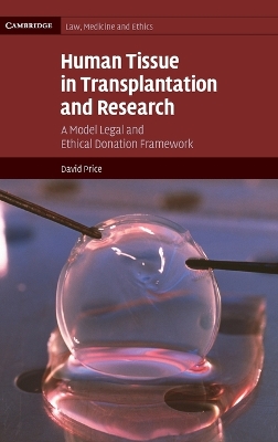 Human Tissue in Transplantation and Research by David Price