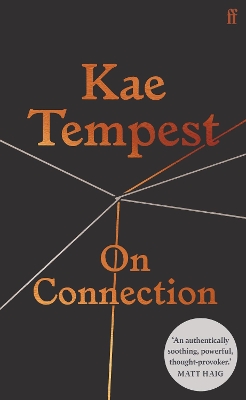 On Connection: 'Powerful' MATT HAIG by Kae Tempest